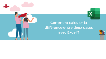 Comment calculer la différence entre deux dates avec Excel ?