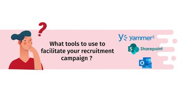 What tools to use to facilitate your recruitment campaign ?